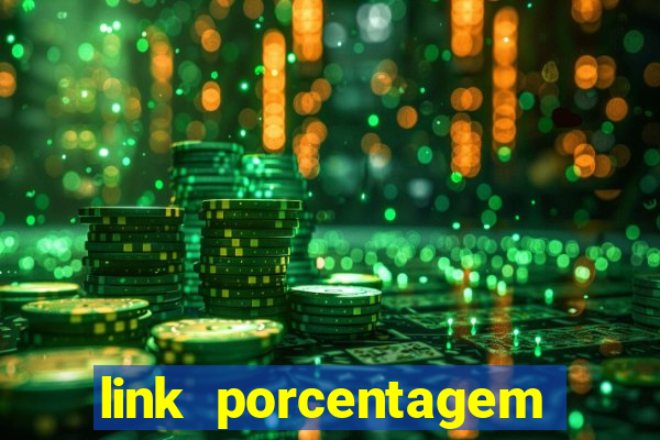 link porcentagem slots pp